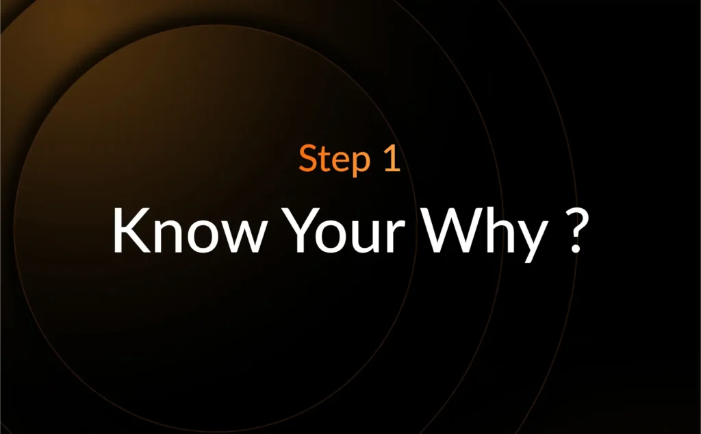 step 1 - Get Clear on Why You Exist